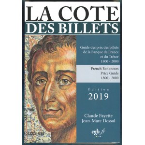 Fayette Claude, Dessal Jean-Marc - La Cote / Des Billets, Guide des prix des billets de la Banque de France et du Tresor...