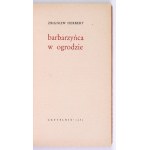 HERBERT Zbigniew - The barbarian in the garden. 1st ed.