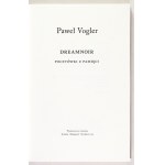 VOGLER Paweł – Dreamnoir. Pocztówki z pamięci - podpis autora