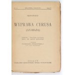 XENOFONT - Wyprawa Cyrusa (Anabaza). Przełożył i przypisami zaopatrzył Artur Rapaport, z wstępem Stanisława Witkowskiego...