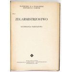 PODWAPIŃSKI Wawrzyniec M. A., BARTNIK Bernard M. S. - Zegarmistrzostwo. Technologia warsztatowa. Warszawa 1962....