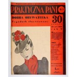 PRAKTYCZNA Pani, Dobra Obywatelka. Tygodnik ilustrowany. Warszawa. Tow. Wyd. Bluszcz. Red. A. Dembińska....