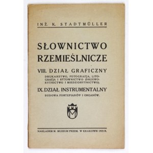 STADTMÜLLER K - Słownictwo rzemieślnicze. Cz. 8-9: Dział graficzny, Dział intrumentalny
