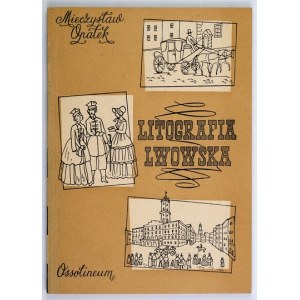 OPAŁEK Mieczysław - Litografia lwowska 1822-1860. Wrocław-Kraków 1958. Ossolineum. 8, s. 107, [1]....