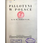 Cegiełka F. - Pallotyni w Polsce - Warszawa 1935, [pieczęcie Biblioteki Pijarów]