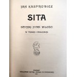 Kasprowicz Jan - Sita indyjski hymn miłości - Wydanie Pierwsze, Poznań 1917 [ Ilustracje Jerzy Hulewicz]