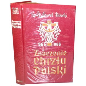 ILINSKI - THE SIGNIFICANCE OF THE CHRISTENING OF POLAND 966 - 1966