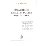 ILINSKI - THE SIGNIFICANCE OF THE CHRISTENING OF POLAND 966 - 1966