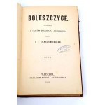 KRASZEWSKI - BOLESZCZYCE t.1-2 [komplet w 1 wol.]