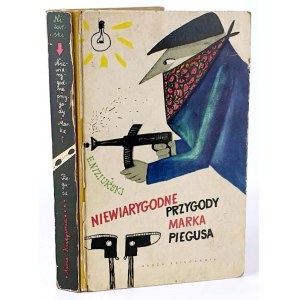 NIZIURSKI- NIEWIARYGODNE PRZYGODY MARKA PIEGUSA wyd. 1965