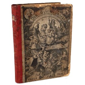 FOXY- FOR GIRLS. A BOOK OF PRACTICAL WORK, EXERCISES AND GAMES FOR LADIES FROM 6 TO 15 YEARS OF AGE 1875