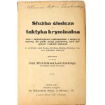 ŁUKOMSKI- SŁUŻBA ŚLEDCZA I TAKTYKA KRYMINALNA. Lwów 1924