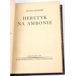 SŁONIMSKI - HERETYK NA AMBONIE. Dedykacja Autora