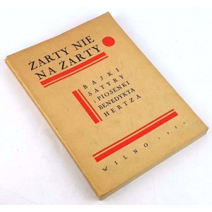HERTZ- ŻARTY NIE NA ŻARTY Bajki, satyry i piosenki Wilno 1930