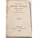 DMOCHOWSKI - DAWNE OBYCZAJE I ZWYCZAJE SZLACHTY I LUDU 1860 oryginał