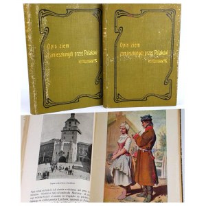 CZECHOWSKI; GLOGER - OPIS ZIEM ZAMIESZKANYCH PRZEZ POLAKÓW wyd. 1904r. .T. 1-2 [komplet]