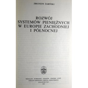 Zbigniew Żabiński, Lo sviluppo dei sistemi monetari nell’Europa occidentale e settentrionale