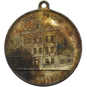 Medal of the Grand Opening of the Polish House in Teschen 1901