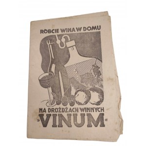 Przedwojenna REKLAMA WINA - róbcie wina w domu na drożdżach winnych „Vinum” Ludwik Spiss