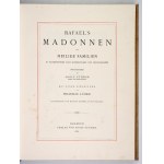 Raphael's Madonnen und Heilige Familien. 1881. in a striking binding.