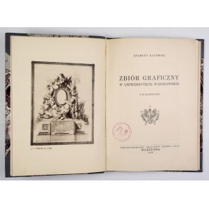 BATOWSKI Zygmunt - Zbiór graficzny w Uniwersytecie Warszawskim. With 49 illustr. Warsaw 1928; Nakł. University. 4,...