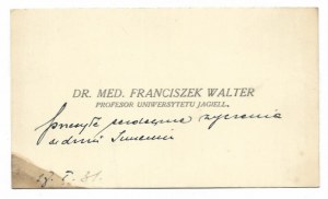 [WALTER Franciszek]. Dr. med. Franciszek Walter / Professor of the Jagiellonian University.