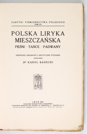 BADECKI Karol - Polish bourgeois lyric. Songs, dances, padvans. First collective and critical edition compiled. .....