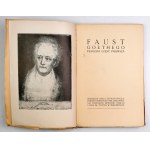 GOETHE Johann Wolfgang – Faust. Cz. 1-2. Wadowice 1926. Z podpisem E. Zegadłowicza.