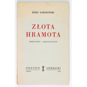 ŁOBODOWSKI J. - Złota Hramota. 1954. Ekslibris J. Brzękowskiego.