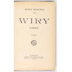 H. SIENKIEWICZ – Wiry. T. 1-2. 1910. Pierwsze wydanie.