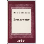 BOY-ŻELEŃSKI T. – Bronzownicy. Warszawa 1930. Wyd. I.