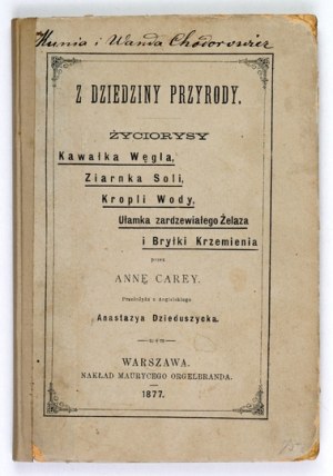 CAREY A. - From the field of nature. Lives of a piece of coal [...]. 1877.