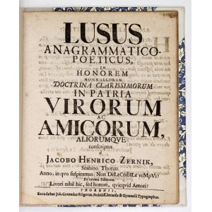 ZERNECKE J. H. – Lusus anagrammatico-poeticus. Toruń 1706.