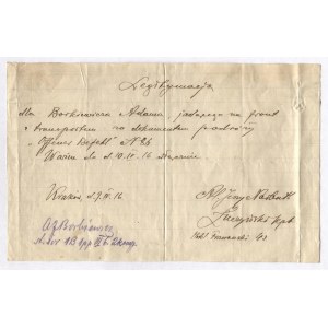 [LEGITYMACJA wojskowa z 1916]. Odręcznie sporządzona legitymacja treści: Legitymacja dla Borkiewicza Adama, jadącego na...
