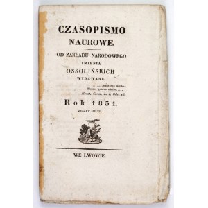 CZASOPISMO Naukowe od Zakł. Narod. im. Ossolińskich wydawane. R. 1831, zesz. 2.