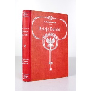 KONECZNY F[eliks] - Dzieje Polski. Kraków 1908. Red. Prawdy. 16d, s. [4], 380, tabl. 7. opr. oryg. ppł. zdob.,...