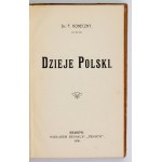KONECZNY F[eliks] - Dzieje Polski. Kraków 1908. Red. Prawdy. 16d, s. [4], 380, tabl. 7. opr. oryg. ppł. zdob.,...