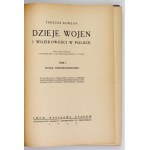 KORZON Tadeusz - Dzieje wojen i wojskowości w Polsce. Wyd. II przejrzane i uzupełnione przez autora. T. 1-3....
