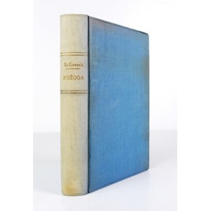 KOSSAK Zofja - Pożoga. Wyd. II [właśc. VI]. Warszawa 1939. Tow. Wyd. Rój. 16d, s. 286, [1]. opr. oryg. pł....