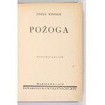 KOSSAK Zofja - Pożoga. Wyd. II [właśc. VI]. Warszawa 1939. Tow. Wyd. Rój. 16d, s. 286, [1]. opr. oryg. pł....
