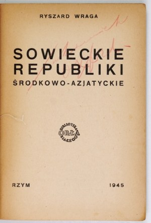 [NIEZBRZYCKI Jerzy]. Ryszard Wraga [pseud.] - Soviet Central Asian republics....