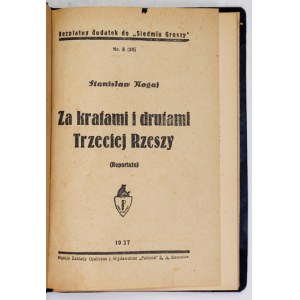 NOGAJ Stanisław - Za kratami i drutami Trzeciej Rzeszy. (Reportaże). Katowice 1937....