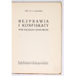 SULIGOWSKI A[dolf] - Bezprawia i konfiskaty pod rządami rosyjskimi. Warszawa 1928. Druk. Mazowiecka. 8, s. 57, [2]...