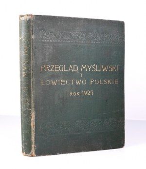 PRZEGLĄD Myśliwski i Łowiectwo Polskie. R. 3: I-XII 1925 Complete annual.