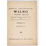 [LEWKOWICZ Kazimierz] - Krótki przewodnik. Wilno i bliższe okolice. Z dodaniem planów orjentacyjnych oraz licznych fotog...