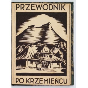 MAŁY ilustrowany przewodnik po Krzemieńcu i okolicy. Praca zbiorowa. Krzemieniec 1932. Nakł. mies....