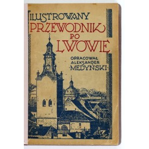 MEDYŃSKI A. – Lwów. Przewodnik dla zwiedzających miasto. 1936. Z dedykacją autora.
