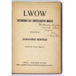 MEDYŃSKI A. – Lwów. Przewodnik dla zwiedzających miasto. 1936. Z dedykacją autora.
