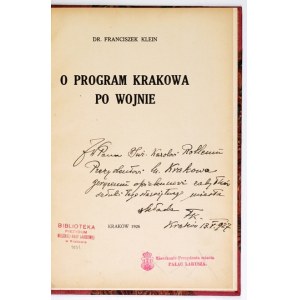 KLEIN F. – O program Krakowa po wojnie. 1926. Dedykacja autora.