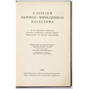 KOŻUCHOWSKI Z., ROGALSKI M. – Z dziejów dawnego i współczesnego Nałęczowa....